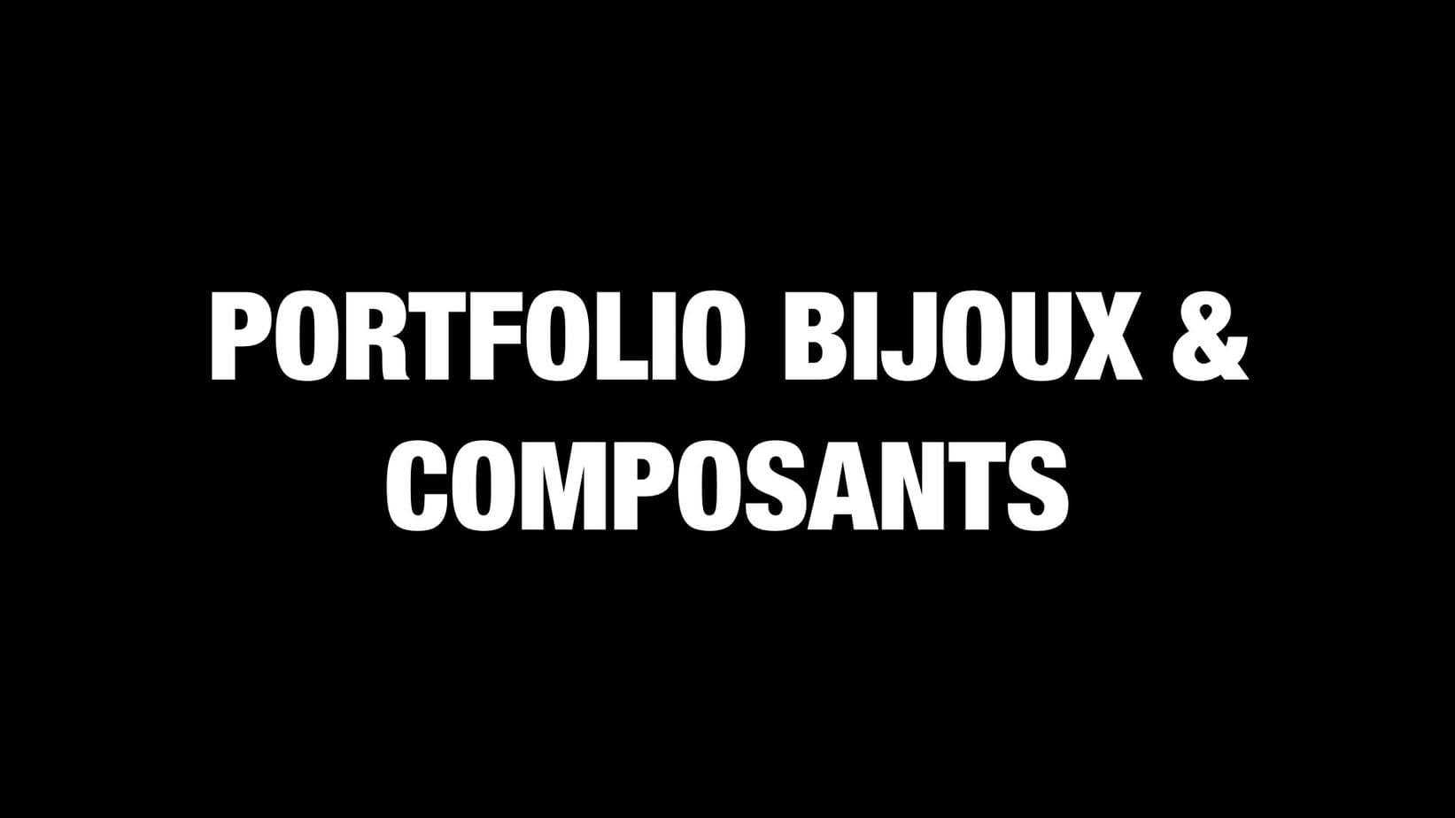 BIJOUX & COMPOSANTS